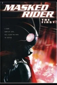 Kamen Rider : The First