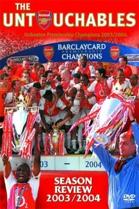 بازبینی فصل Arsenal 2003/2004: رفاقت ناگسستنی