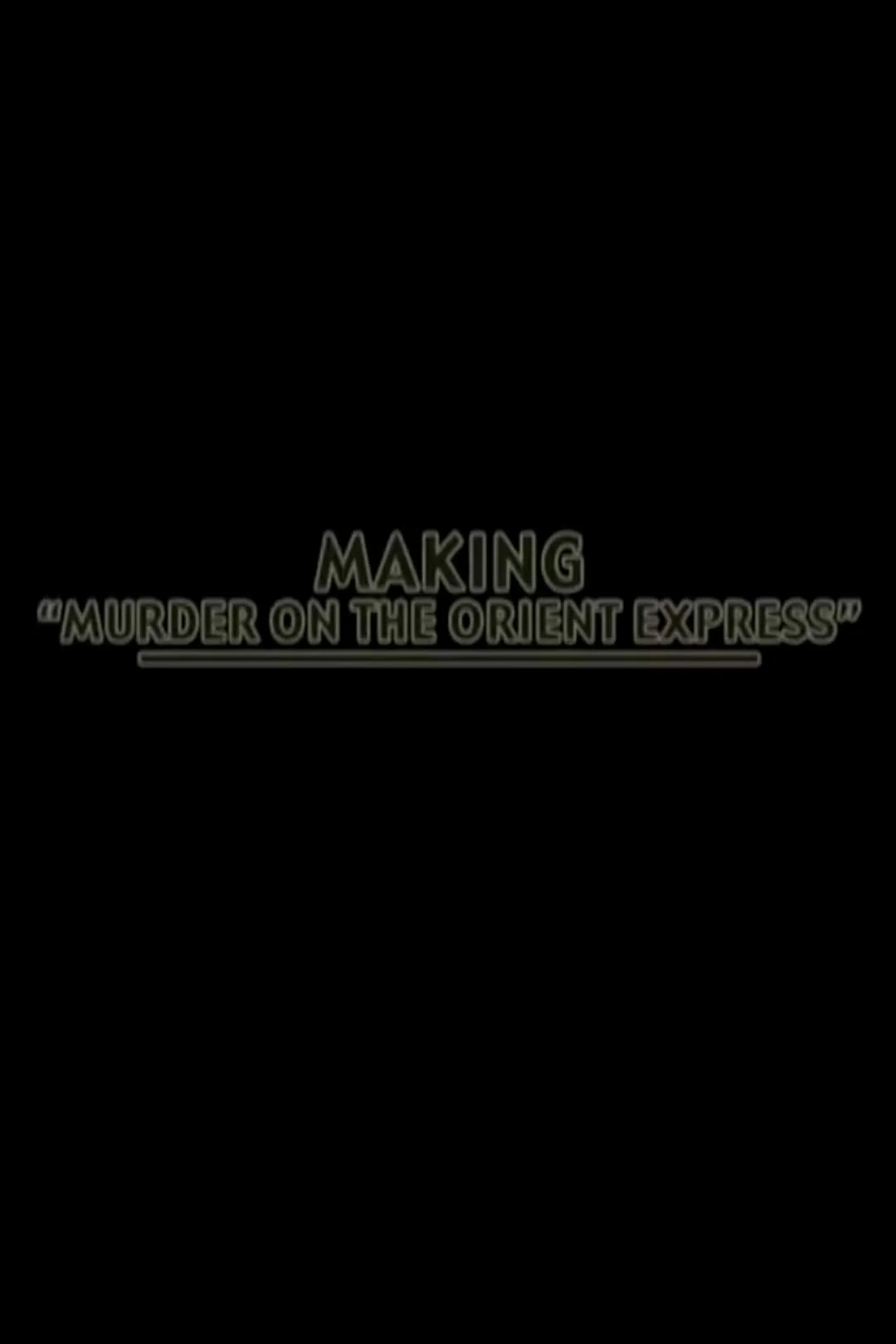 Making 'Murder on the Orient-Express'
