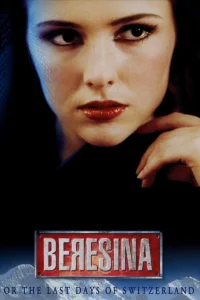 Berezina ou les derniers jours de la Suisse