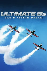 Ultimate G's: Zac's Flying Dream