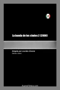 La banda de los cholos 2