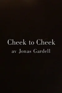 Cheek to Cheek