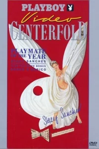 ویدئوی مرکزیت Playboy: استیسی سانچز – مدل سال ۱۹۹۶
