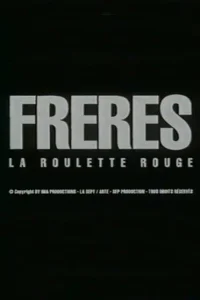Brothers: Red Roulette