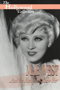 Mae West Et les hommes qui l'ont connue
