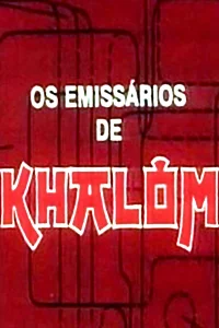 The Emissaries of Khalom