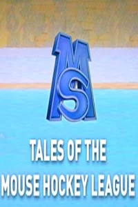 Tales of the Mouse Hockey League