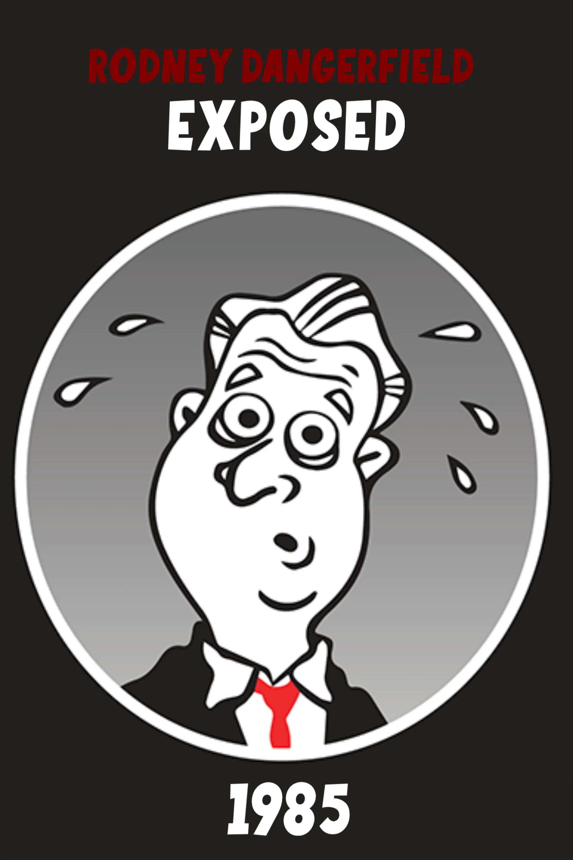 Rodney Dangerfield: Exposed!