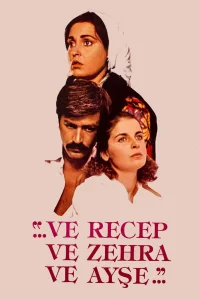 چون Recep، Zehra و Ayşe چنین بودند