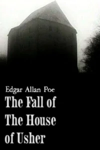 The Fall of the House of Usher