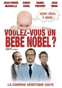 Voulez-vous un bébé Nobel ? (FR)