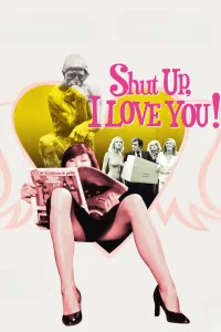 Shut Up, I Love You! (FR)
