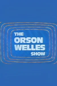 The Orson Welles Show (FR)