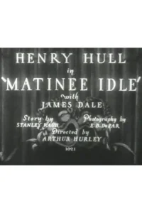 Matinee Idle