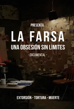La Farsa: Una Obsesión Sin Limite (ES)