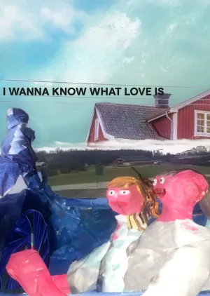 I Want to Know What Love Is (FR)