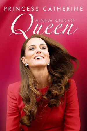 Princess Catherine: A New Kind of Queen