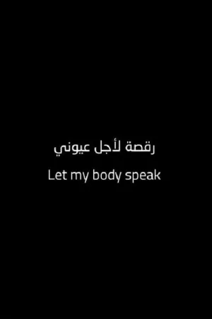 Let My Body Speak