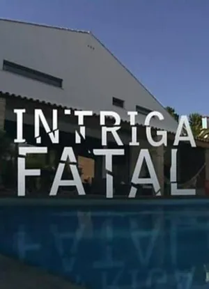 ن intrigue fatal