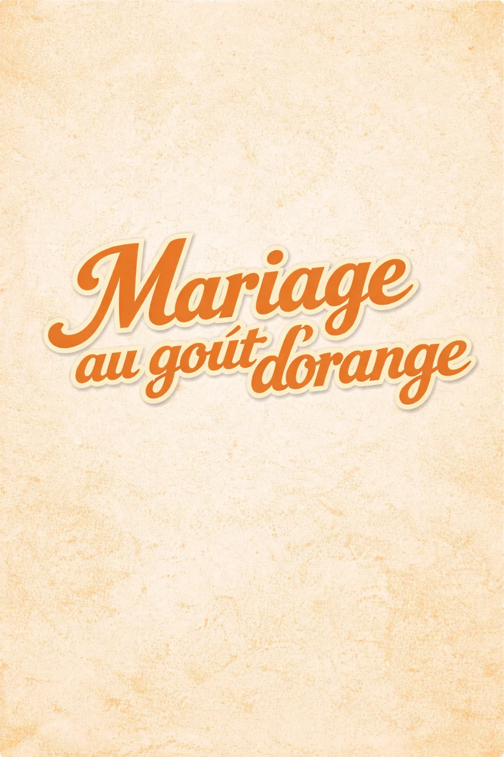 Orange-Flavoured Wedding (FR)