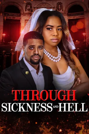 Through Sickness and Hell