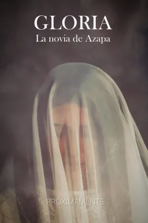 Gloria, La Novia de Azapa