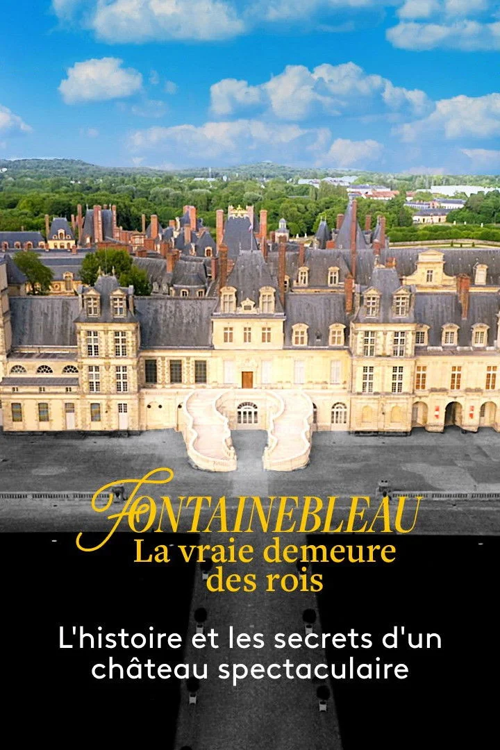 Fontainebleau، اقامت واقعی پادشاهان