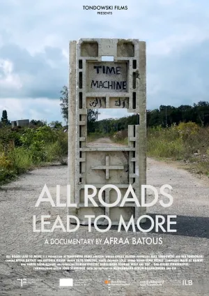 All Roads Lead to More