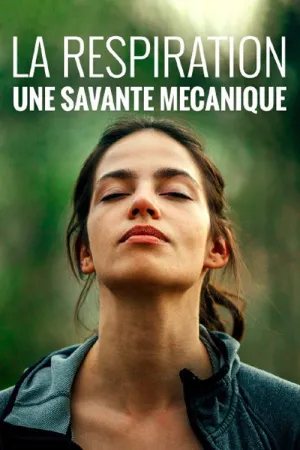 La respiration, une savante mécanique