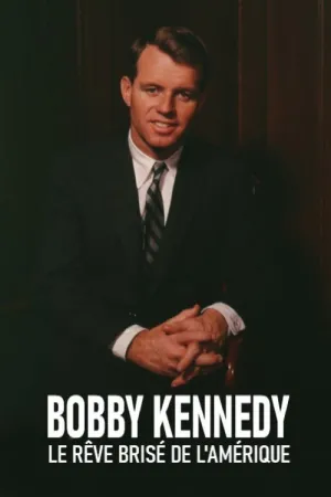 Bobby Kennedy, el sueño roto de América