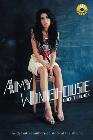 Classic Albums: Amy Winehouse - Back to Black (ES)