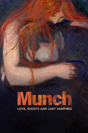 Munch: Love, Ghosts and Lady Vampires