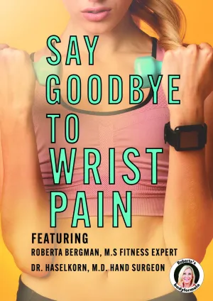 Roberta's Say Goodbye to Wrist Pain