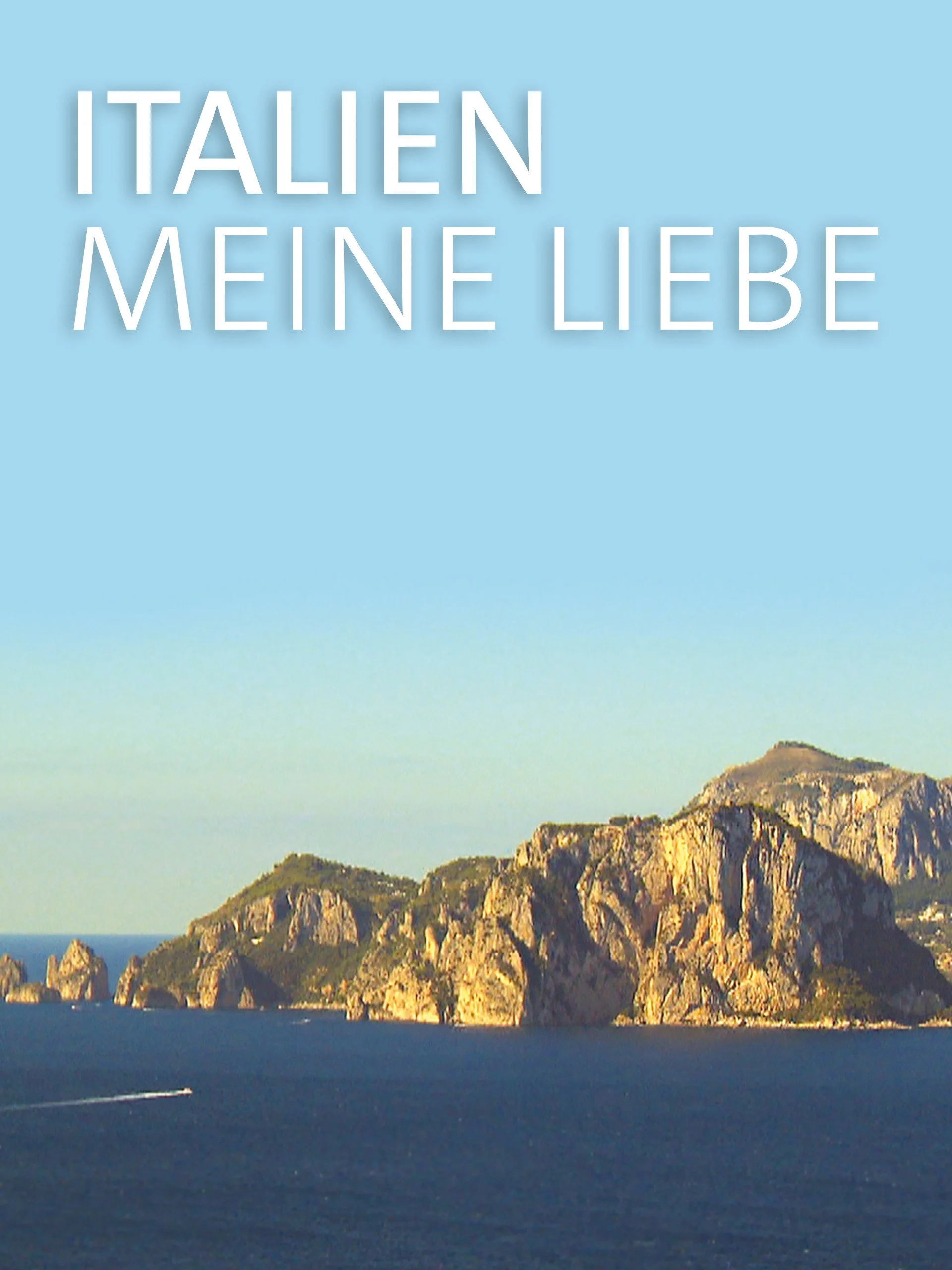 Italien, meine Liebe
