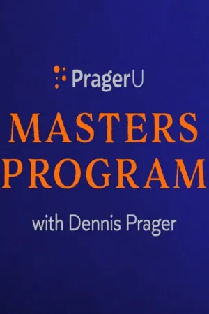PragerU Master’s Program with Dennis Prager