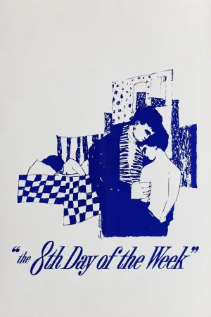 The Eighth Day of the Week