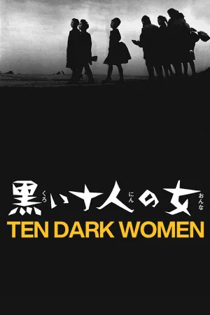 Ten Dark Women