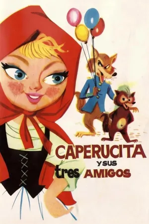 Caperucita y sus tres amigos