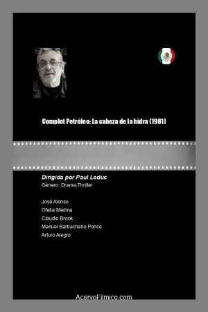 Complot Petróleo: La cabeza de la hidra