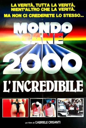 Mondo Cane 2000 -The Incredible