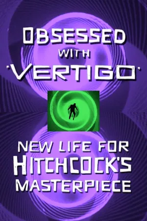 Obsessed with Vertigo