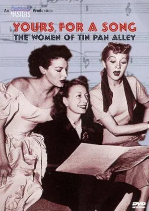 Yours for a Song: The Women of Tin Pan Alley