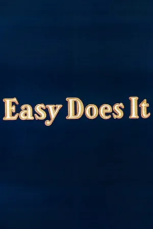 Easy Does It