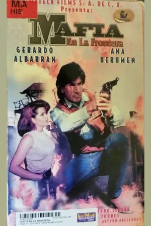 Mafia en la Frontera
