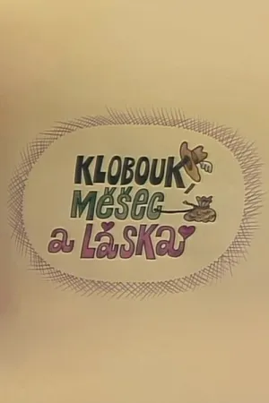 Klobouk, měšec a láska