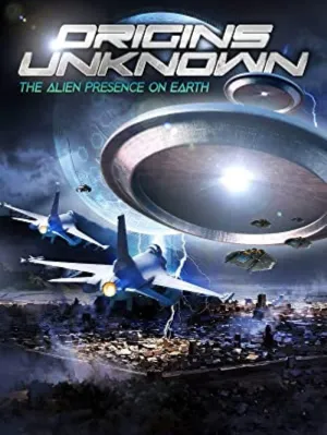 Origins Unknown: حضور بیگانه در زمین