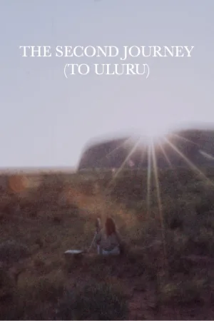 The Second Journey (To Uluru)