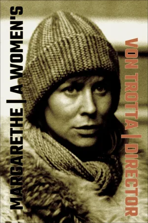 Margarethe von Trotta: کارگردانی از نسل زنان