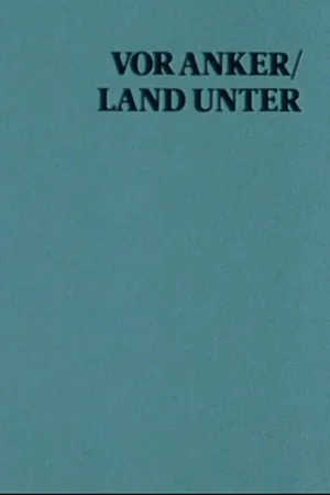 At Anchor / Land Under: A Film With Sterling Hayden